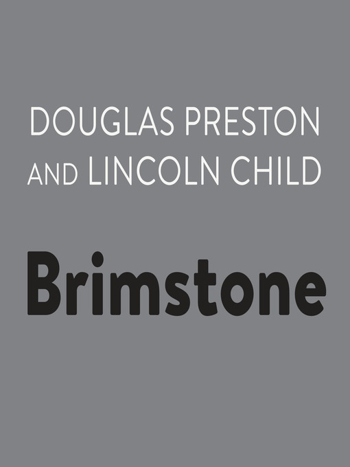 Title details for Brimstone by Douglas Preston - Wait list
